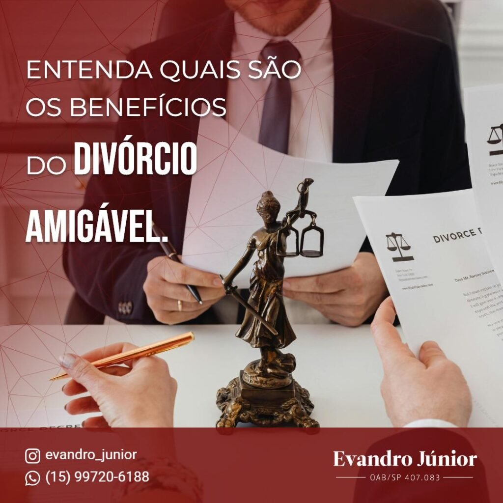 Divórcio Amigável: Entenda Como Funciona e Quais São os Benefícios