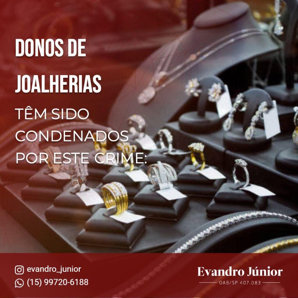 A responsabilidade penal do comerciante na compra de joias de origem ilícita