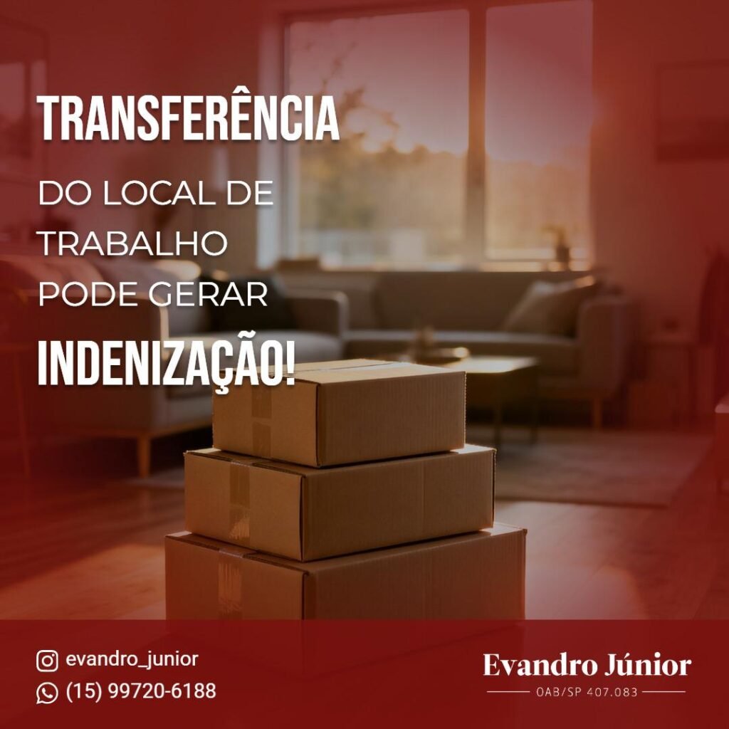 Transferência de empregado pode gerar indenização no trabalho