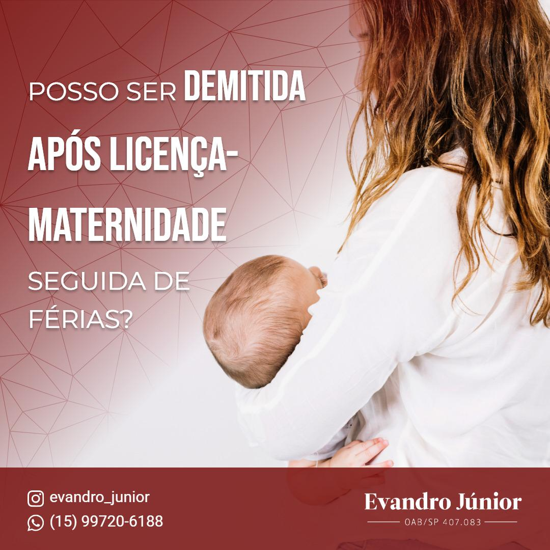 demissão após licença maternidade e estabilidade da gestante