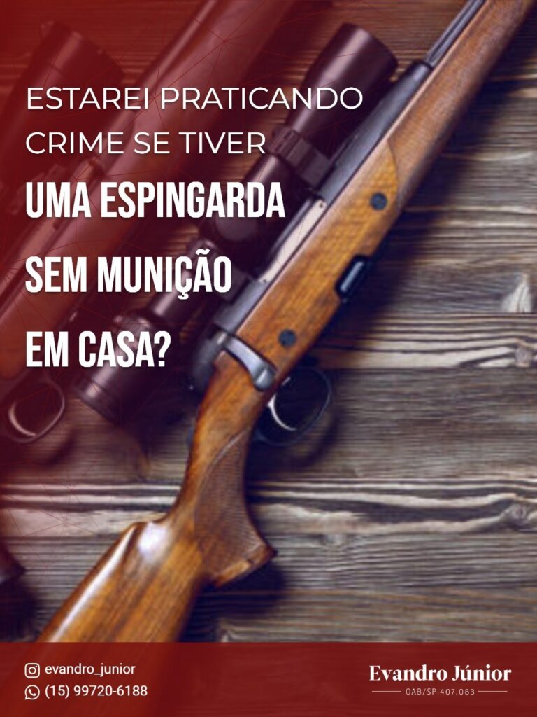 Posse Irregular de Arma de Fogo: Ter Espingarda Sem Munição em Casa é Crime?